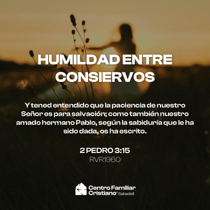 HUMILDAD ENTRE CONSIERVOS